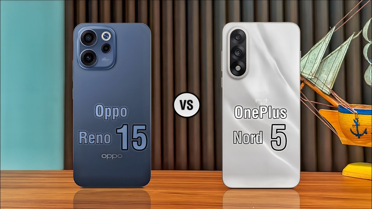 Oppo Reno 15 Vs Oneplus Nord 5– Full Comparison!