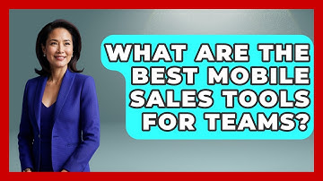What Are The Best Mobile Sales Tools For Teams? - Sales Saas Breakdown