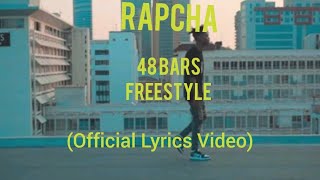 Rapcha _- 48 Bars Freestyle( official lyrics video)