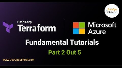Terraform Fundamental Tutorials with Azure |  Part 2 Out 5