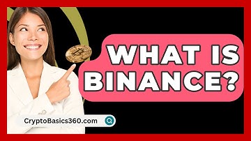 What Is Binance? - CryptoBasics360.com