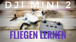 Dji Mini 2 - Fliegen lernen Tutorial Deutsch