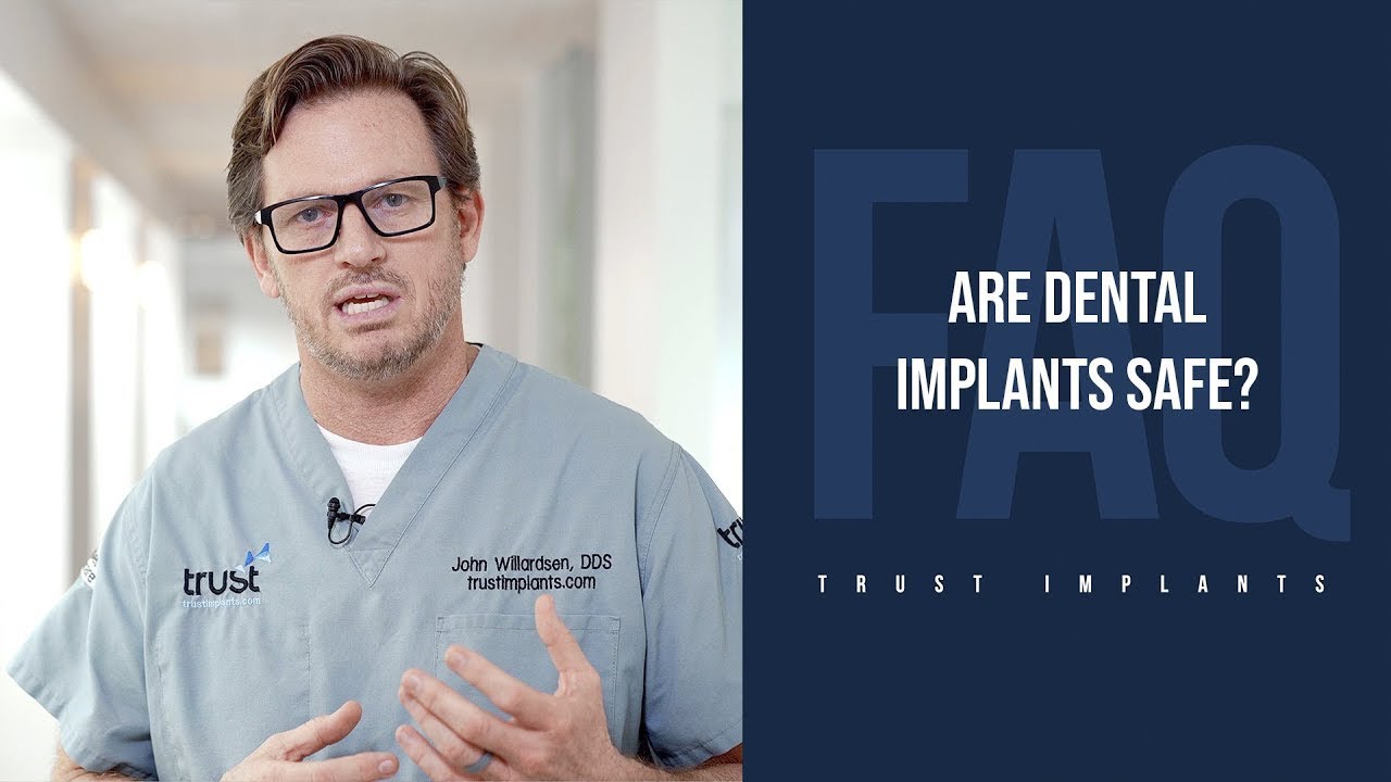 Are dental implants safe?