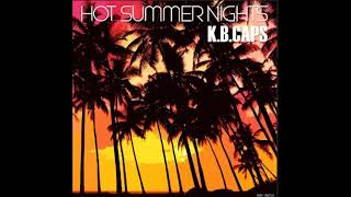 K.B.Caps – Hot Summer Nights