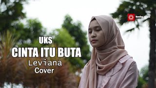 Video thumbnail of "Cinta Itu Buta Cover & Lirik (UKS) - Leviana | Bening Musik Cover"