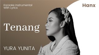 Yura Yunita - Tenang karaoke Instrumental with backing vocal