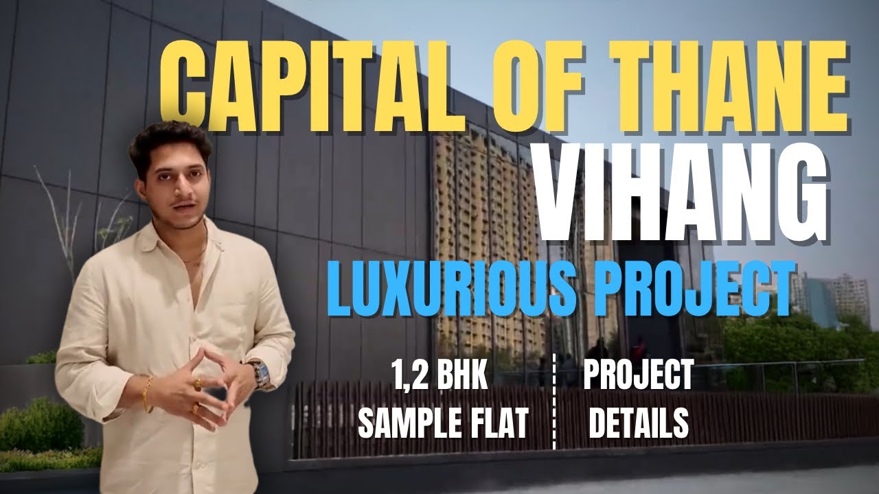 Vihang Capital of Thane | Vihang Life Hub | 1 & 2 BHK Sample Flat | Project Details | Thane