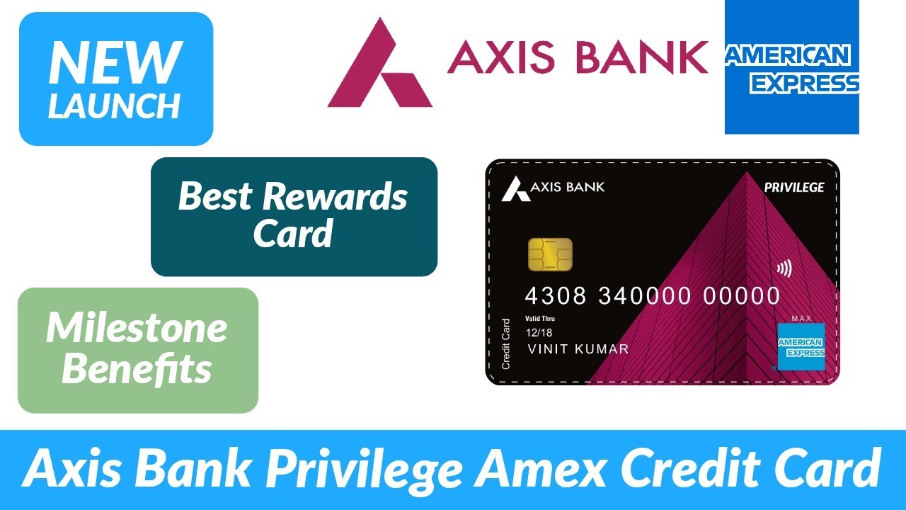 Axis Privilege AMEX Credit Card Launched Axis Privilege Credit Card axis-privilege-amex-credit-card-launched-axis-privilege-credit-card