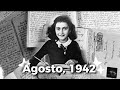 El Diario de Ana Frank - Agosto de 1942