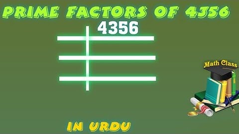 Prime Factors of 4356 - Prime Factorization