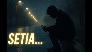 Download Lagu Lagu Galau Terbaru 2025 – SETIA | Bikin Baper \u0026 Ingat Mantan MP3