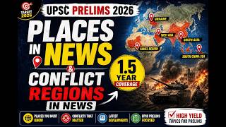100% Prelims Booster 🚨 Places in News &amp; Conflicted regions (1.5 Year Coverage) | Mapping UPSC 2026