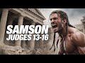 Judges 13-16 | Samson’s Journey #minimovie #biblestorytelling