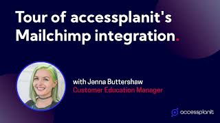 Tour of accessplanit's Mailchimp integration