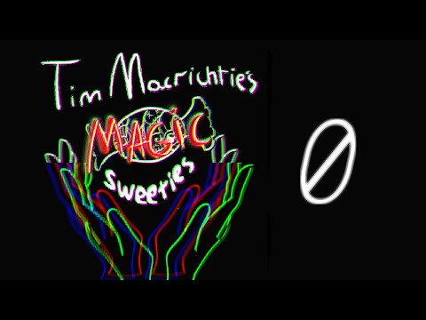 Tim Macrichtie's Magic Sweeties: 0