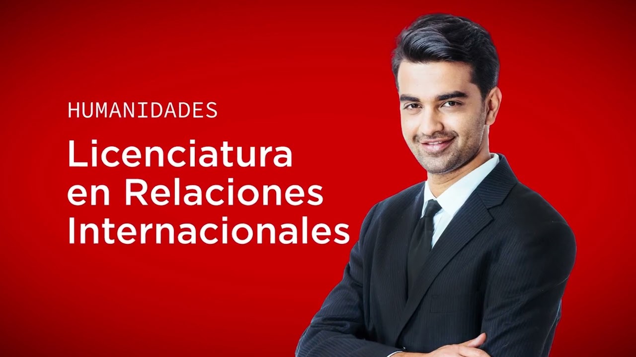 Licenciatura en Relaciones Internacionales - YouTube