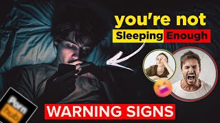 Sleep Alert:  Warning Signs You're Not Sleeping Enough