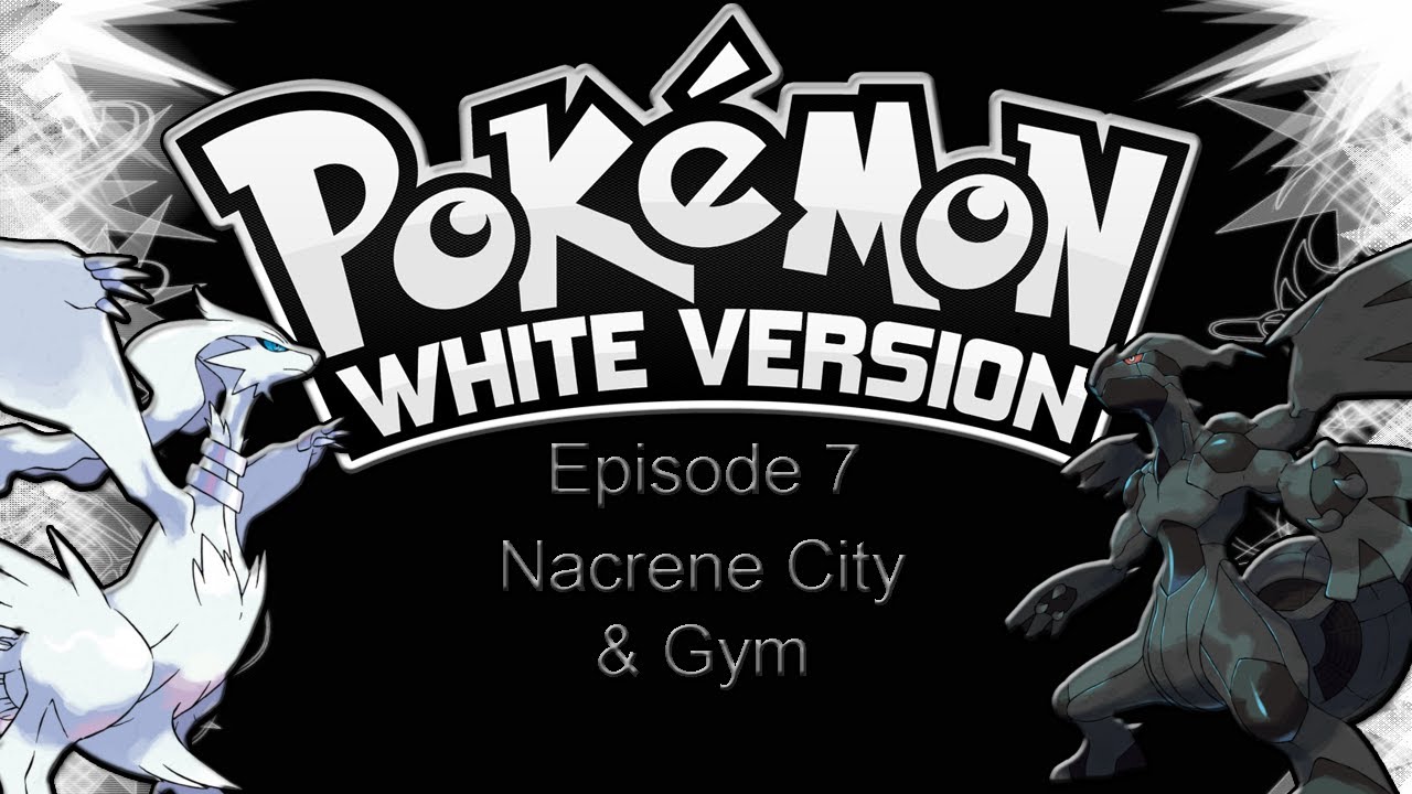 Pokemon White Episode 7 Nacrene City And Gym Youtube