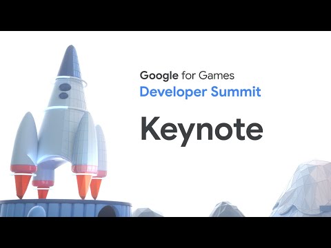 Google for Games Developer Summit 2022 Keynote