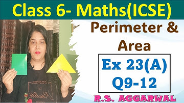 Perimeter and Area | Icse class 6 mathematics | Chapter 23 | Exercise 23 (A) | Q 9-12 |R S Aggarwal