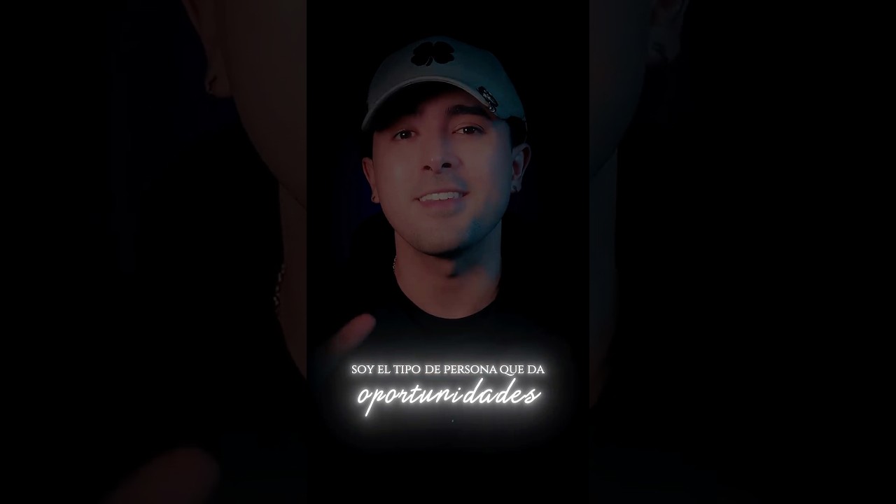 Soy el TIPO de persona que da OPORTUNIDADES sin fin 👀❤️‍🩹