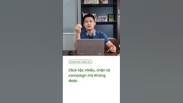 Click tặc nhiều, chặn từ campaign mà không được #googleads #quangcaogoogle #googleshoppingads #ads