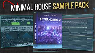 Sonance Sounds - Afterhours 2 [Minimal House Sample Pack]