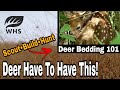 Critical Deer Bedding Ingredient
