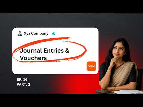 Journal Entries & Vouchers | Part 16.3