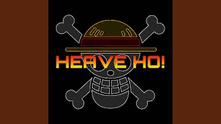 Heave Ho Feat. Kg, Larrykoopa15, Benrhems Bmanlemmy