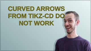Tex: Curved arrows from tikz-cd do not work