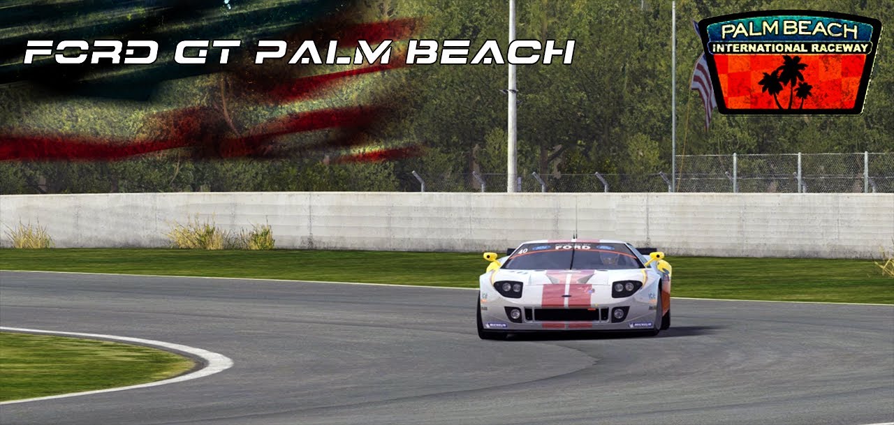 [rFactor 2] Ford GT Palm Beach Onboard