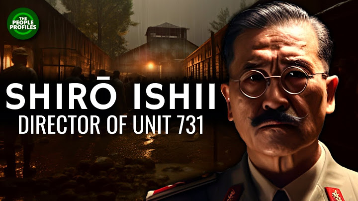 Shiro Ishii & Unit 731 Documentary