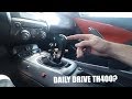 Can you Daily Drive a TH400?????