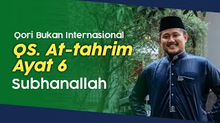 QS. At-tahrim ayat 6 | Tilawah - Masya Allah Sangat Menggetarkan Hati