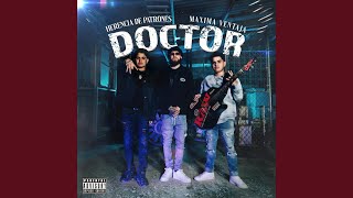 Video thumbnail of "Herencia de Patrones - Doctor (feat. Máxima Ventaja)"