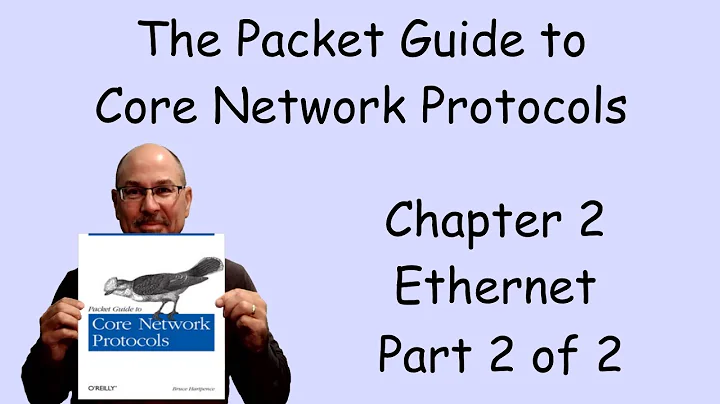 Core Network Protocols Chapter 2 - Ethernet part 2