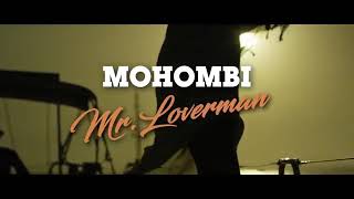 Mohombi - Mr. Loverman
