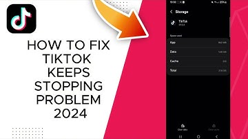 How To Fix Tiktok Keeps Stopping Problem 2024