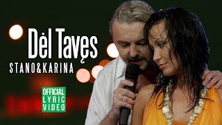 Stano ir Karina - Dėl Tavęs. Lietuviška Daina Su Žodžiais