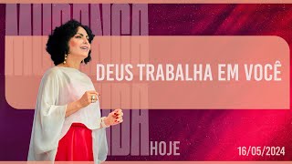 Deus trabalha em você || Mudança de Vida Hoje