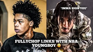 Fullychop Admits Him And Nba Youngboy About To Link And Get In Studio