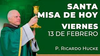 Santa Misa de Hoy | Viernes 13 de Febrero #misa #santamisa #misadehoy