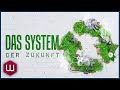 Dieses System kann die Welt verändern