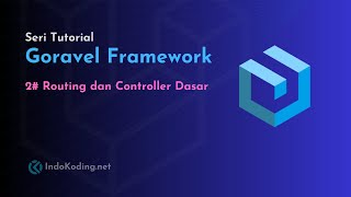 Goravel Framework Tutorial Series - 2# Basic Routing and Controllers