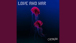 Love And War