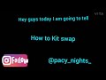 How to kit swap (tutorial) 🤩