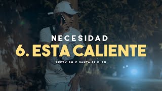 Lefty SM - Santa Fe Klan - 6. Está Caliente