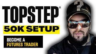 Topstep 50K Combine Setup for Beginners — Pass Fast (Under 5 Days) 