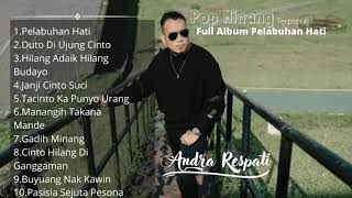 Andra Respati - Pop Minang Full Album Pelabuhan Hati